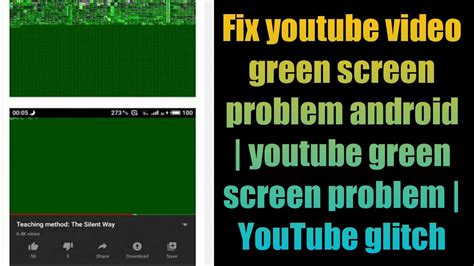 my you tube chanel keeps flicking green|green screen glitch YouTube.